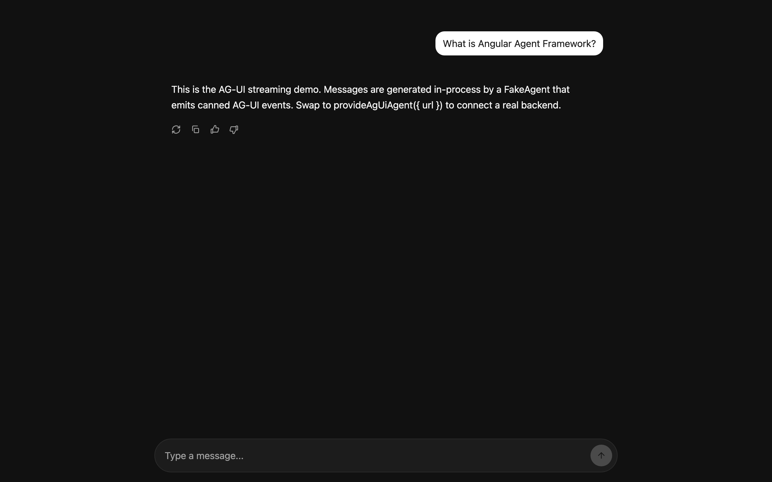 The AG-UI streaming demo running in the browser. A user message reads 'What is Angular Agent Framework?' and the assistant has streamed back a multi-sentence response with regenerate, copy, and feedback controls underneath.