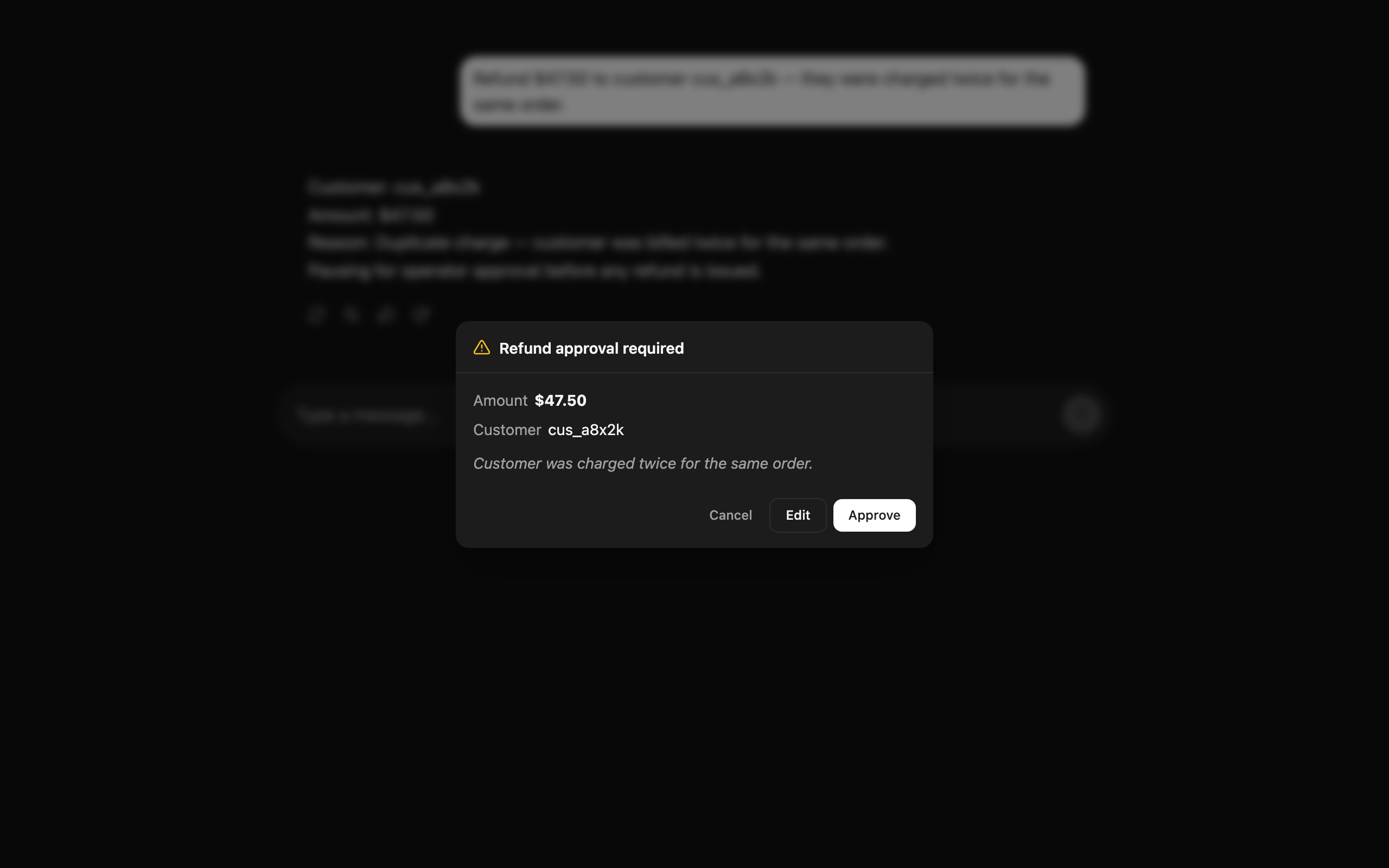 The approval card dialog open over the chat, showing the structured refund payload (customer id, amount, reason).